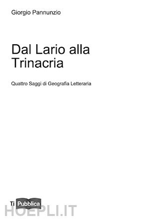 pannunzio giorgio - dal lario alla trinacria