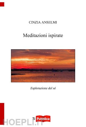 anselmi cinzia - meditazioni ispirate