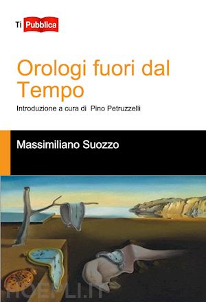 suozzo massimiliano - orologi fuori dal tempo