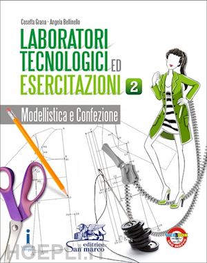  - laboratori tecnologici ed esercitazioni 2 - modellistica e confezioni