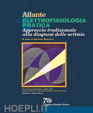 rossillo antonio et al. - atlante di elettrofisiologia pratica