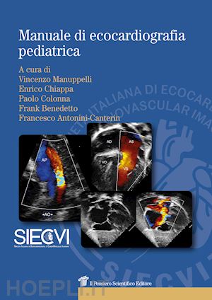 mannuppelli vincenzo; chiappa enrico m.; colonna p. (curatore); benedetto f. (curatore); - manuale di ecocardiografia pediatrica