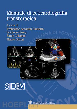 antonini-canterin f., careri s., colonna p., giorgi m. (curatore) - manuale di ecocardiografia transtoracica