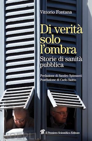 fontana vittorio - di verita' solo l'ombra - storie di sanita' pubblica