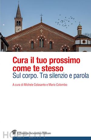 colasanto michele, colombo mario (curatore) - cura il tuo prossimo come te stesso