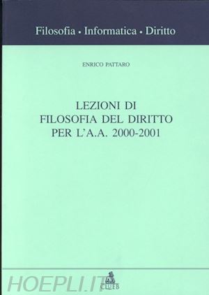 pattaro enrico - lezioni di filosofia del diritto per l'a. a. 2000-2001