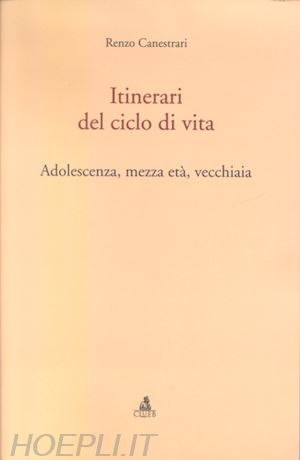 canestrari renzo - itinerari del ciclo di vita