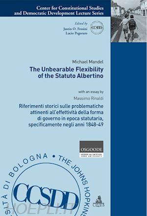 mandel michael; rinaldi massimo - the unbearable flexibility of the statuto albertino