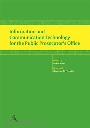 fabri m.(curatore) - information and communication technology for the public prosecutor's office