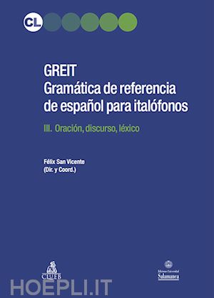 san vicente f. (curatore) - greit gramatica de referencia de espanol para italofonos. vol. 3