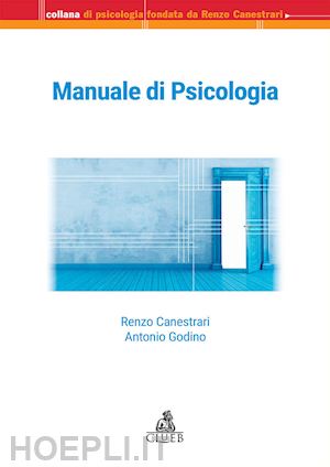 canestrari renzo, godino antonio - manuale di psicologia