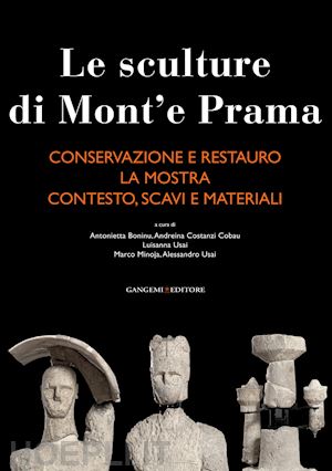 boninu a. (curatore); costanzi cobau a. (curatore); minoja m. (curatore); usai a. (curatore); us - le sculture di monte prama. conservazione e restauro