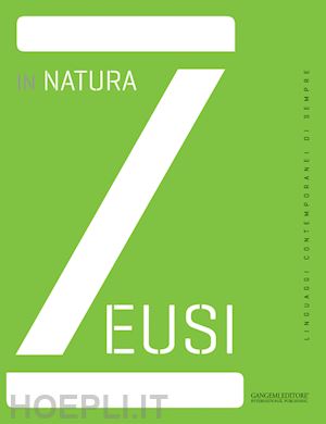 di capua m.(curatore) - zeusi. linguaggi contemporanei di sempre. vol. 1: in natura