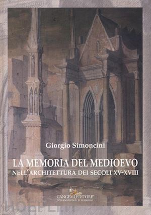 simoncini giorgio - la memoria del medioevo