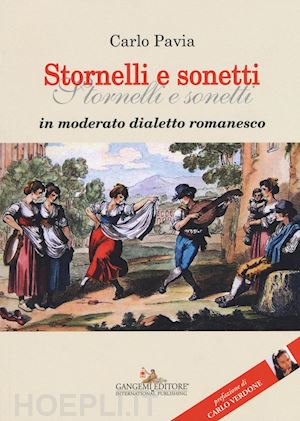 pavia carlo - stornelli e sonetti in moderato dialetto romano