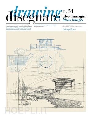 docci m.(curatore) - disegnare. idee, immagini. ediz. italiana e inglese (2017). vol. 54