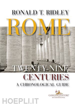 ridley ronald t. - rome. twenty-nine centuries