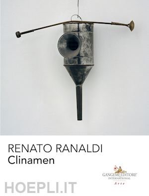 corà b.(curatore) - renato ranaldi. clinamen. catalogo della mostra (cassino, 9 marzo-9 luglio 2018). ediz. illustrata