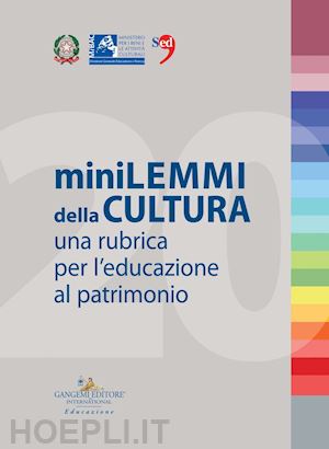 centro per i servizi educativi del museo e del territorio (curatore) - minilemmi della cultura. una rubrica per l'educazione al patrimonio