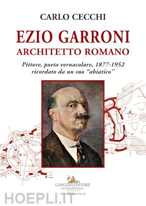 cecchi carlo - ezio garroni architetto romano