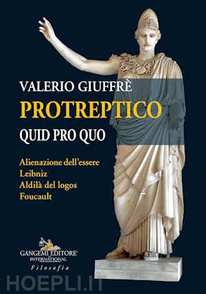 giuffrè valerio - protreptico. quid pro quo