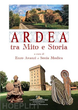 avanzi e.(curatore); modica s.(curatore) - ardea tra mito e storia