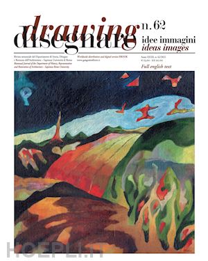 docci m.(curatore); bianchini c.(curatore) - disegnare. idee immagini. ediz. italiana e inglese (2021). vol. 62