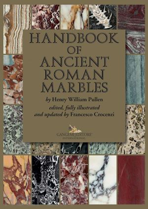 pullen henry william - handbook of ancient roman marbles
