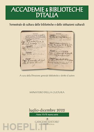 passarelli p.(curatore) - accademie & biblioteche d'italia. semestrale di cultura delle biblioteche e delle istituzioni culturali (2022). vol. 2