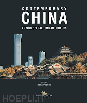 valentin n. (curatore) - contemporary china. architectural, urban insights