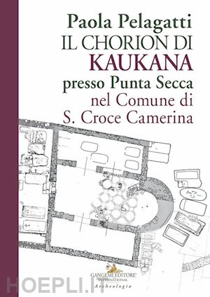 pelagatti paola - il chorion di kaukana presso punta secca nel comune di s. croce camerina