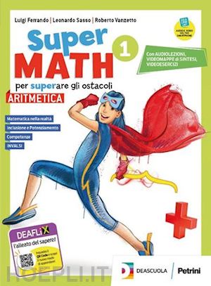 vanzetto roberto; sasso leonardo; ferrando luigi - supermath. laboratorio coding e foglio di excel. per la scuola media. con e-book