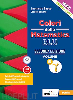 zanone claudio; sasso leonardo - colori della matematica. ediz. blu. per le scuole superiori. con e-book. con esp