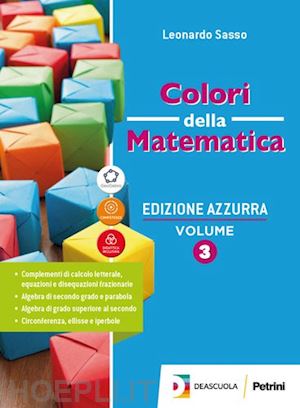 sasso leonardo - colori della matematica. ediz. azzurra. per il triennio del liceo classico. con