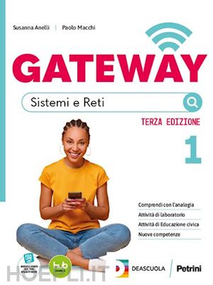 anelli susanna; macchi paolo - gateway. per il 4° anno delle scuole superiori. con e-book. con espansione onlin