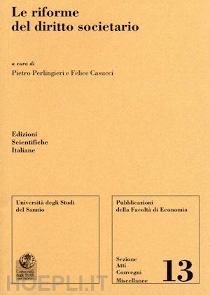 perlingieri p.(curatore); casucci f.(curatore) - le riforme del diritto societario