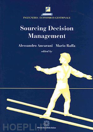 ancarani a.(curatore); raffa m.(curatore) - sourcing decision management