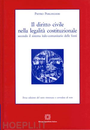 perlingieri pietro - il diritto civile nella legalita' costituzionale secondo il sistema