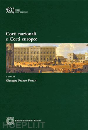 ferrari giuseppe franco - corti nazionali e corti europee