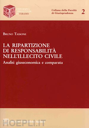 tassone bruno - la ripartizione di responsabilita' nell'illecito civile