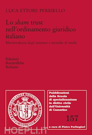 perriello luca ettore - lo sham trust nell'ordinamento giuridico italiano