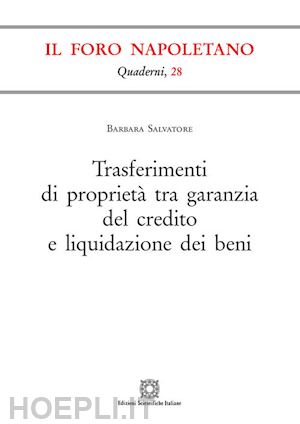 salvatore barbara - trasferimenti di proprieta' tra garanzia del credito e liquidazione dei beni