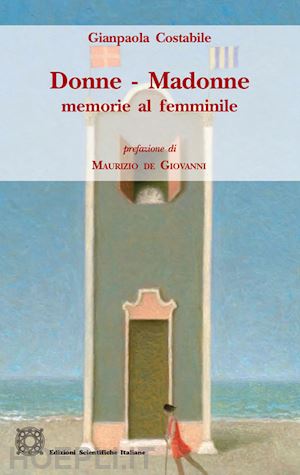 costabile gianpaola - donne - madonne. memorie al femminile