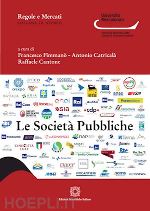 fimmano' f. (curatore); catricala' a. (curatore); cantone r. (curatore) - le societa' pubbliche