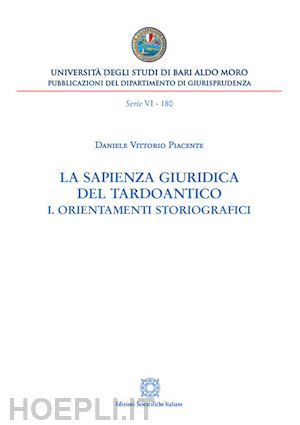 piacente daniele vittorio - sapienza giuridica del tardoantico (la