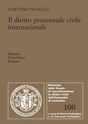 morelli gaetano - il diritto processuale civile internazionale