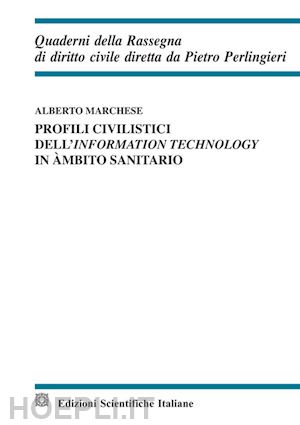 marchese alberto - profili civilistici dell'information technology in ambito sanitario