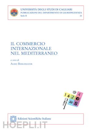 berlinguer a. (curatore) - il commercio internazionale nel mediterraneo