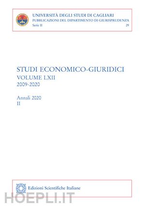 autori vari - studi economico-giuridici - volume lxii, 2009-2020 - tomo ii