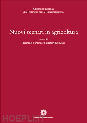 franco rosario, romano geremia (curatore) - nuovi scenari in agricoltura